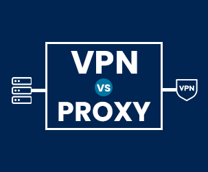 Proxy vs VPN? Which is Best?